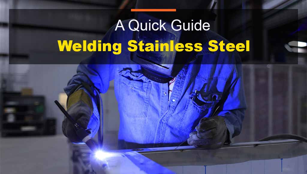 What Is The Best Welding Technique For Stainless Steel?